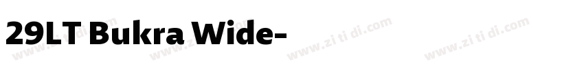 29LT Bukra Wide字体转换